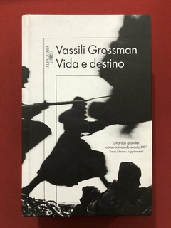 Livro - Vida E Destino - Vassili Grossman - Alfaguara - Seminovo