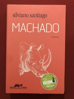 Livro - Machado - Silviano Santiago - Companhia Das Letras - Seminovo