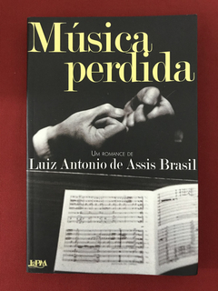 Livro - Música Perdida - Luiz Antonio de Assis Brasil