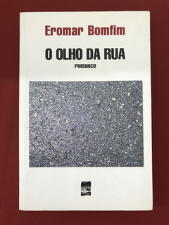 Livro - O Olho Da Rua - Eromar Bomfim - Nankin Editorial