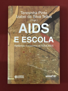 Livro - Aids E Escola - Reflexões E Propostas Do EDUCAIDS