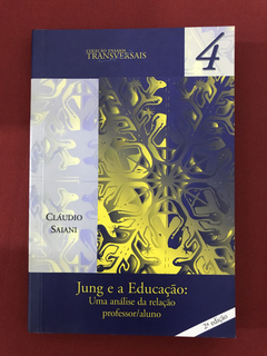 Livro - Jung E A Educação: Uma Análise Da Relação - Seminovo