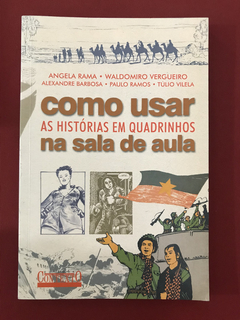 Livro - Como Usar As Histórias Em Quadrinhos Na Sala De Aula