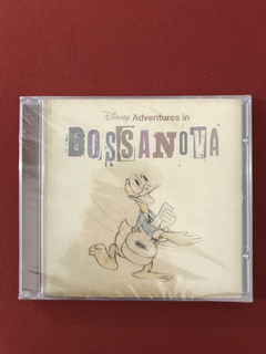 CD - Disney Adventures In Bossa Nova - Nacional - Novo