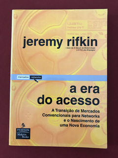 Livro - A Era Do Acesso - Jeremy Rifkin - Seminovo