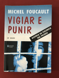 Livro - Vigiar E Punir - Michel Foucault - Ed. Vozes