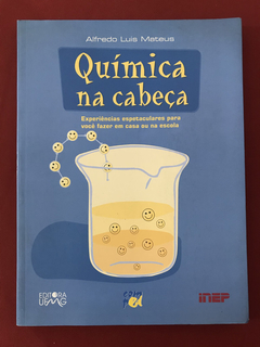 Livro - Química Na Cabeça - Alfredo Luis Mateus - Ed. UFMG