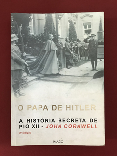 Livro - O Papa De Hitler - A História Secreta De Pio Xii