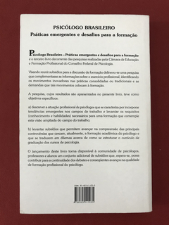 Livro- Psicólogo Brasileiro - Práticas Emergentes E Desafios - comprar online