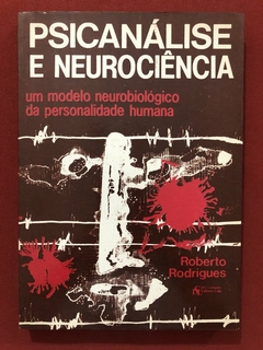 Livro - Psicanálise E Neurociência - Roberto Rodrigues - D. C. Luzzatto
