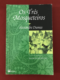 Livro - Os Três Mosqueteiros - Alexandre Dumas - Ed. FTD