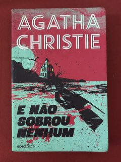 Livro - E Não Sobrou Nenhum - Agatha Christie - GloboLivros