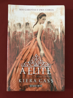 Livro - A Elite - Kiera Cass - Ed. Seguinte - Novo