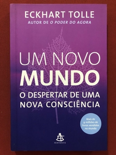 Livro - Um Novo Mundo - Eckhart Tolle - Editora Sextante