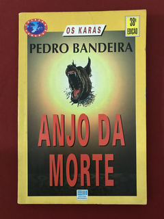 Livro - Anjo Da Morte - Pedro Bandeira - Os Karas - Moderna