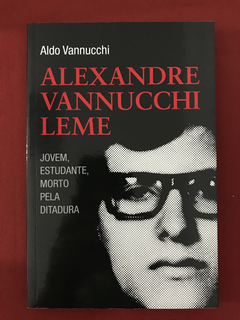 Livro - Alexandre Vannucchi Leme - Aldo Vannucchi - Seminovo