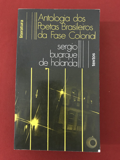 Livro - Antologia Dos Poetas Brasileiros Da Fase Colonial