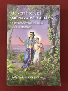 Livro- A Excelência De Srina Vadvipa-Dhama - A Morada Eterna