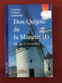 Livro- Don Quijote De La Mancha (I)- M. De Cervantes - Semin