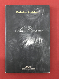 Livro - As Piedosas - Federico Andahazi - Ed. Cia das Letras