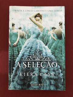 Livro - A Seleção - Kiera Cass - Ed. Seguinte - Seminovo