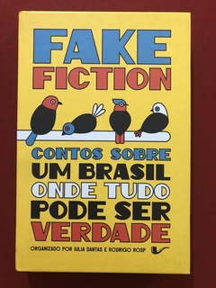 Livro - Fake Fiction - Julia Dantas - Rodrigo Rosp - Não Editora - Seminovo