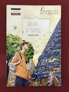 Livro - Dez Dias De Cortiço - Ivan Jaf - Ed. Ática