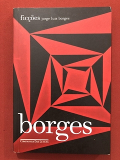 Livro - Ficções - Jorge Luis Borges - Companhia Das Letras - Seminovo