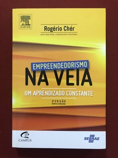 Livro - Empreendedorismo Na Veia - Rogério Chér - Ed. Campus - Seminovo