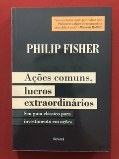Livro - Ações Comuns, Lucros Extraordinários - Philip Fisher - Benvirá - Seminovo