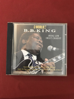 CD- B.B King- The World Of- Swing Low Sweet Chariot- Import.