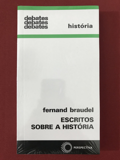 Livro - Escritos Sobre A História - Fernand Braudel - Novo