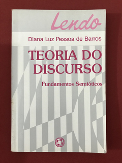 Livro - Teoria Do Discurso - Diana Luz Pessoa de Barros