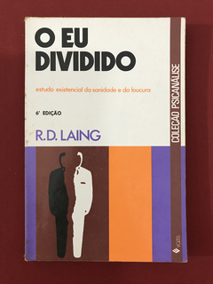 Livro - O Eu Dividido - R. D. Laing - Ed. Vozes