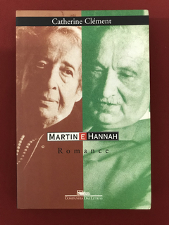 Livro - Martin E Hannah: Romance - Catherine Clément