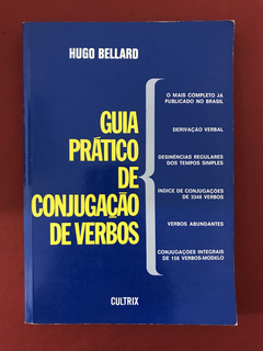 Livro - Guia Prático De Conjugação De Verbos - Hugo Bellard