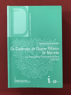 Livro - Os Cadernos De Duarte Ribeiro De Macedo - Seminovo