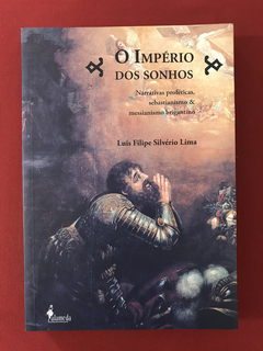 Livro - O Império Dos Sonhos - Luís Filipe S. - Seminovo