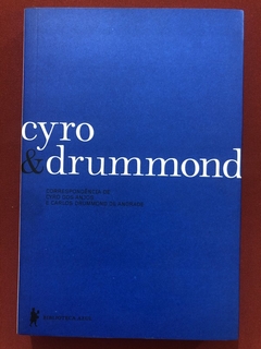 Livro - Correspondência De Cyro Dos Anjos E Carlos Drummond - Biblioteca Azul - Seminovo