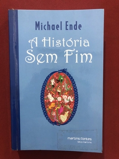 Livro - A História Sem Fim - Michael Ende - Martins Fontes
