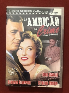 DVD - Da Ambição Ao Crime - Barbara Stanwyck E Sterling H.