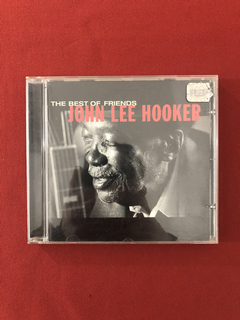 CD - John Lee Hooker - The Best Of Friends - Nacional