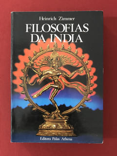 Livro - Filosofias Da Índia - Heinrich Zimmer - Palas Athena