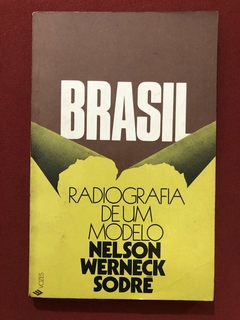 Livro - Brasil: Radiografia De Um Modelo - Nelson Werneck Sodré - Editora Vozes