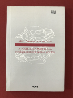 Livro - A Modernidade Sobre Rodas - Marco Antônio Cornacioni