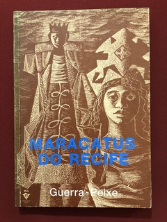 Livro - Maracatus Do Recife - Guerra-Peixe - Ed. Irmãos Vitale