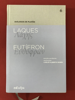 Livro - Diálogos De Platão 6 - Laques/ Eutífron - Seminovo