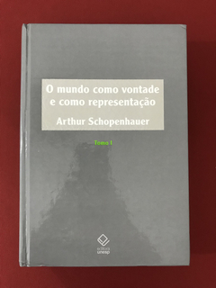 Livro - O Mundo Como Vontade E Como Representação - Tomo I