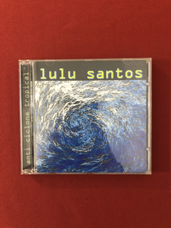 CD - Lulu Santos - Anti Ciclone Tropical - Nacional