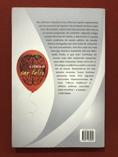 Livro - A Ciência De Ser Feliz - Dra. Susan Andres - Ed. Ágora - Seminovo - comprar online